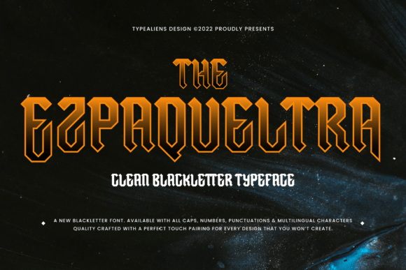 Ezpaqueltra: A Bold Blackletter Font