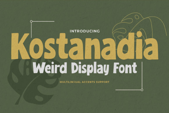 Kostanadia: A Bold Display Font