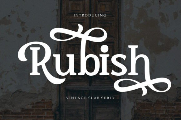 Rubish: A Stylish Slab Serif